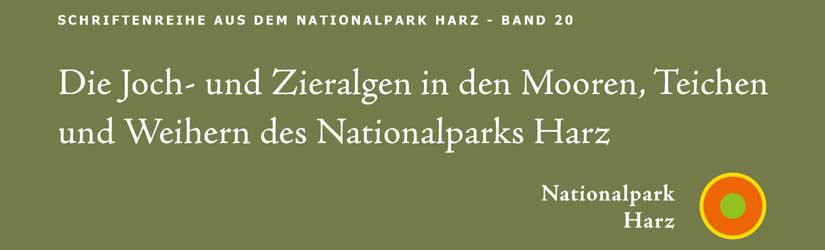 Titel der Schriftreihe des Nationalpark Harz - Die Joch- und Zieralgen in den Mooren, Teichen und Weihern des Nationalparks Harz